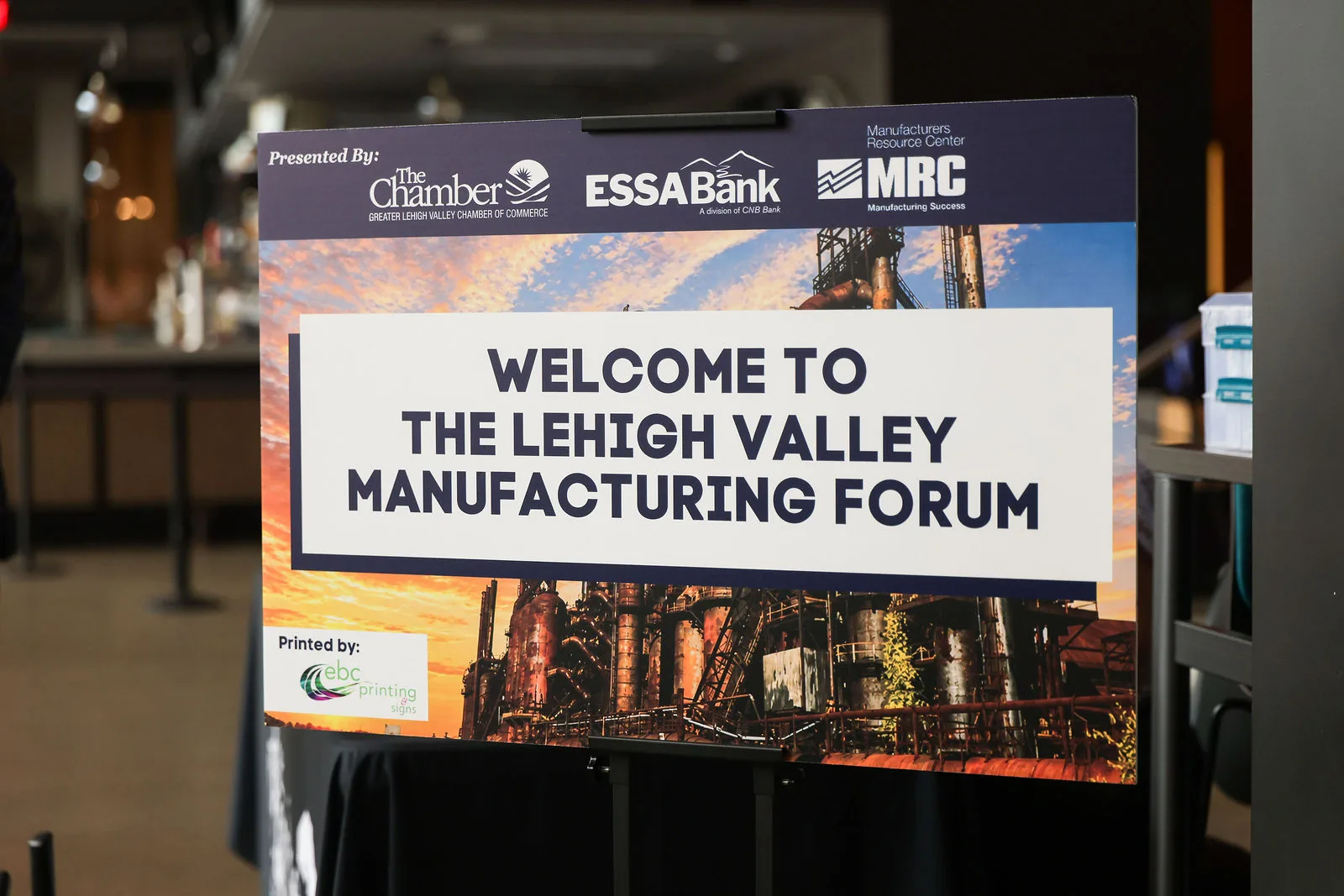 Welcome to the Lehigh Valley Manufacturing Forum sign, presented by the Chamber, ESSA Bank and MRC